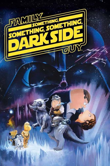 Family Guy Presents Something, Something, Something, Dark Side 2009 Movie Poster Wall Art