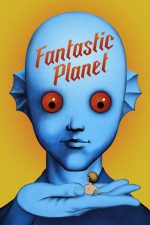 Fantastic Planet 1973 Movie Poster Wall Art