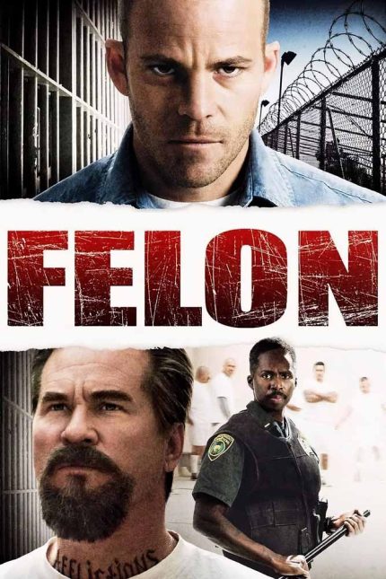 Felon 2008 Movie Poster Wall Art