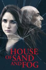 House of Sand and Fog 2003 Movie Poster Wall Art