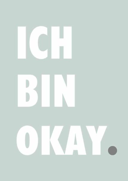 ICH BIN OKAY: German Self-Affirmation Print Mindfulness Wall Art Poster