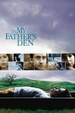 In My Father_s Den 2004 Movie Poster Wall Art