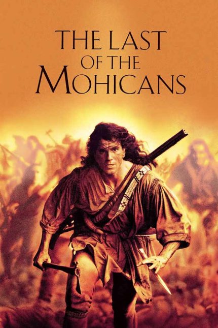 The Last of the Mohicans 1992 Movie Poster Wall Art