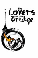 The Lovers on the Bridge 1991 Movie Poster Wall Art