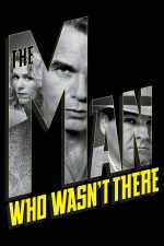 The Man Who Wasn_t There 2001 Movie Poster Wall Art