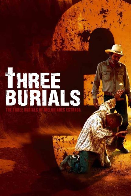 The Three Burials of Melquiades Estrada 2005 Movie Poster Wall Art