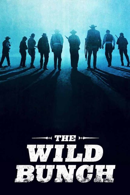 The Wild Bunch 1969 Movie Poster Wall Art