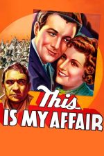 This Is My Affair 1937 Movie Poster Wall Art
