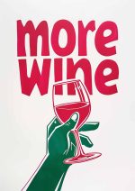 More Wine Poster - Funny Wine Lover Art Print Poster Wall Art Aluminum Print