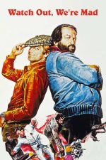 Watch Out, We_re Mad 1974 Movie Poster Wall Art