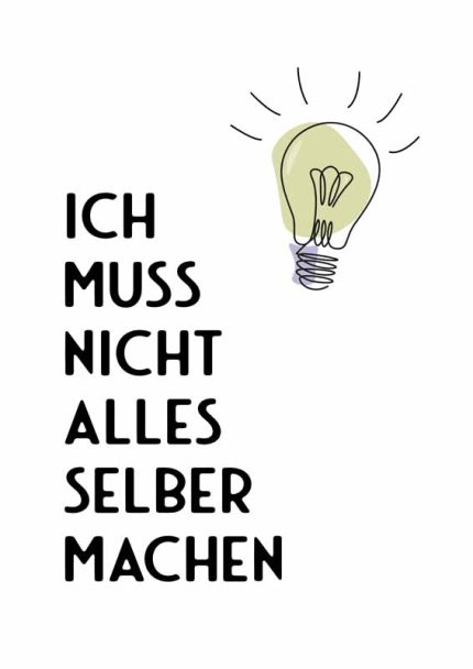 ICH MUSS NICHT ALLES SELBER MACHEN: German Self-Care Reminder Mindfulness Wall Art Poster