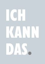 ICH KANN DAS: German Motivational Affirmation Mindfulness Wall Art Poster