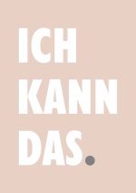 ICH KANN DAS: German Motivational Affirmation Mindfulness Wall Art Poster