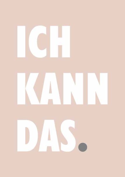 ICH KANN DAS: German Motivational Affirmation Mindfulness Wall Art Poster