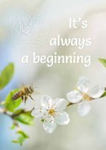 It's always a Beginning Mindfulness Wall Art Poster