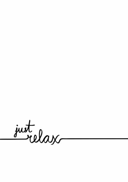 Just Relax: Minimalist Inspirational Wall Art Mindfulness Wall Art Poster